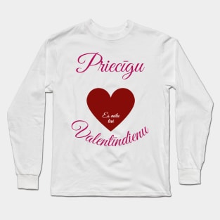 Happy Valentine's Day in Latvian - Latvian Long Sleeve T-Shirt